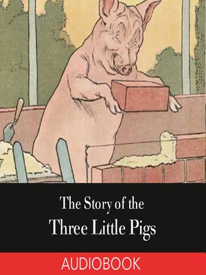cover image of The Story of the Three Little Pigs